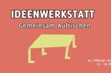 Ideenwerkstatt. Gemeinsam Auftischen.