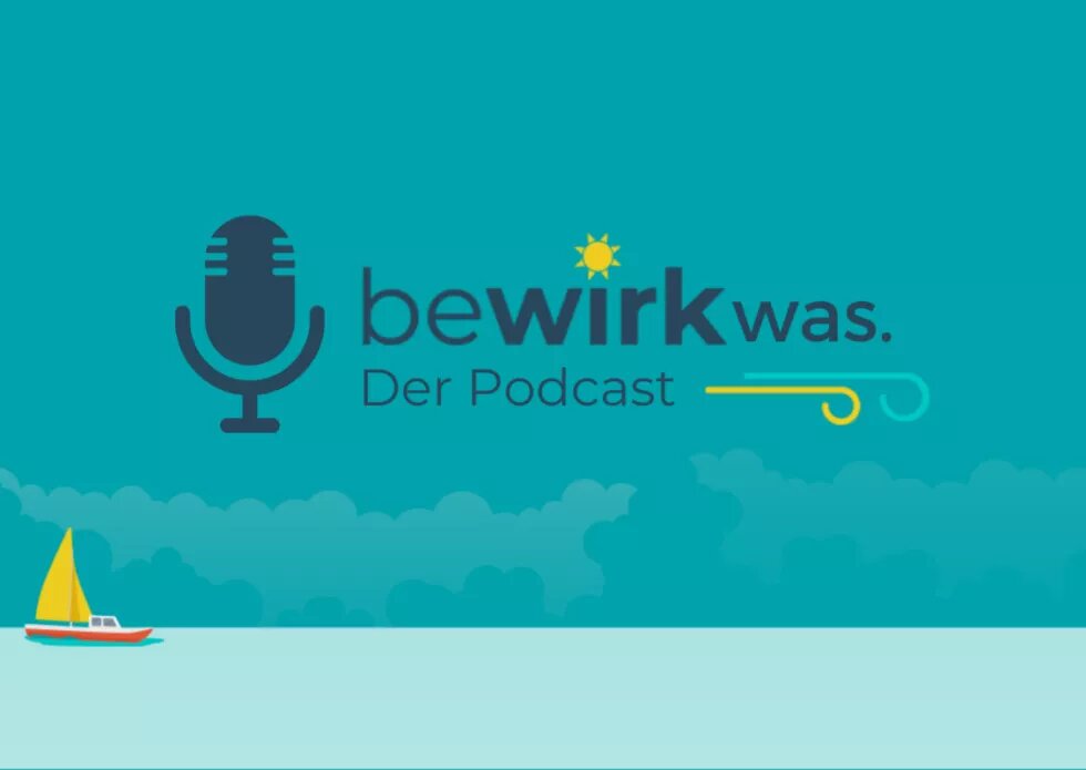 bewirk was. Der Podcast.